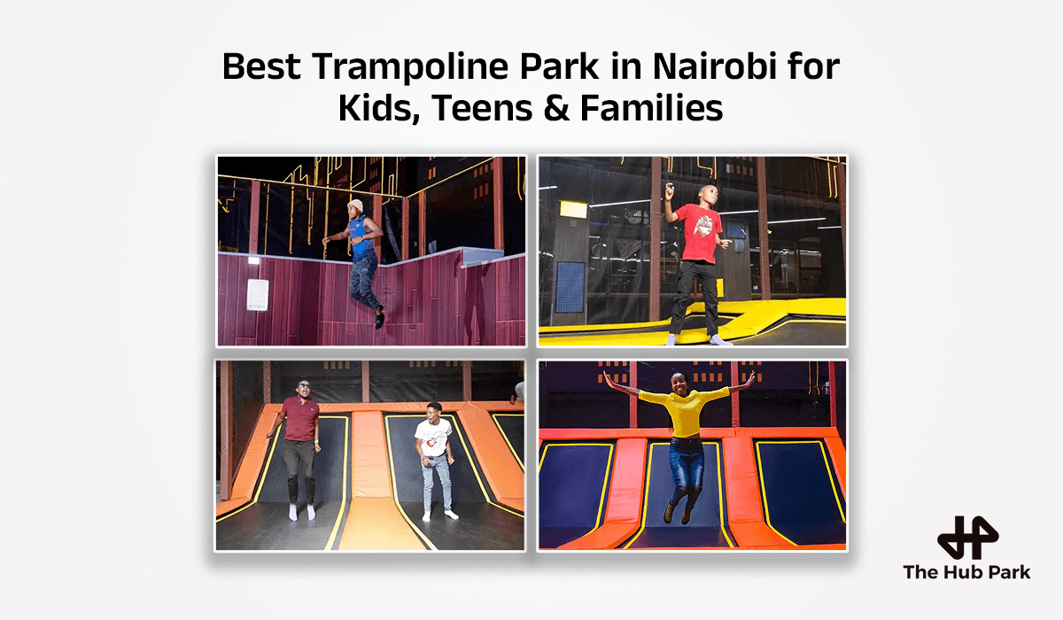 Best Trampoline Park in Nairobi for Kids, Teens and Families