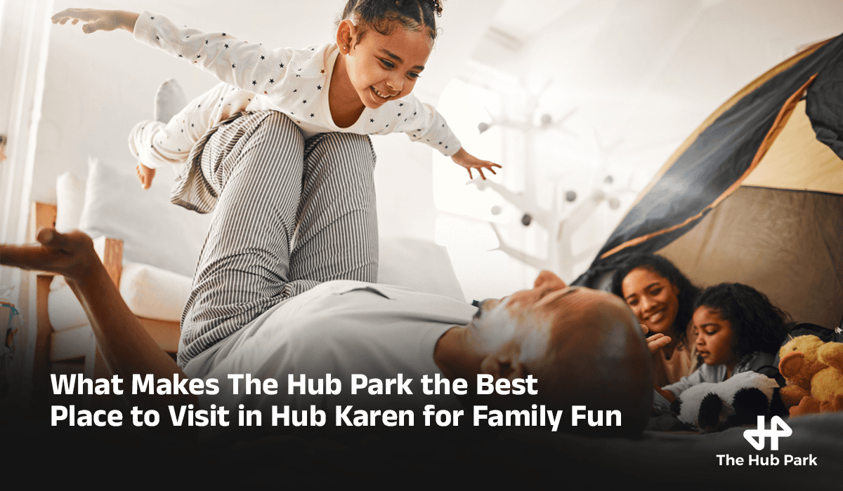 What Makes The Hub Park the Best Place to Visit in Hub Karen for Family Fun