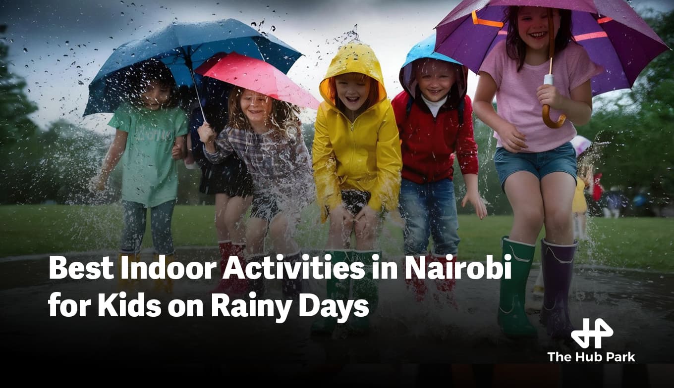 Best Indoor Activities in Nairobi for Kids on Rainy Days