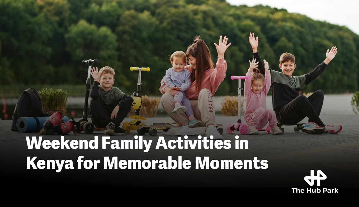 Weekend Family Activities in Kenya for Memorable Moments